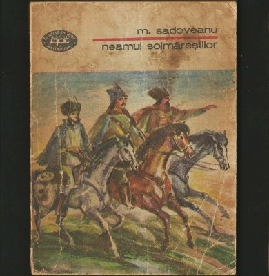 NEAMUL SOIMĂREȘTILOR - MIHAIL SADOVEANU - BPT foto