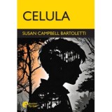 Celula - Anca Cristina Ilie, Susan Campbell Bartoletti