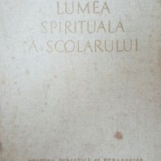 Lumea spirituala a scolarului