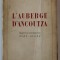 L &#039; AUBERGE D &#039;ANCOUTZA par MIHAIL SADOVEANU , traduit du roumain par YVES AUGER , 1943, DEDICATIE *