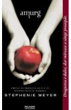 Amurg. Seria Amurg Vol.1 - Stephenie Meyer