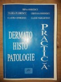 Dermatohistopatologie practica- Irina Stoicescu, Maria Florescu