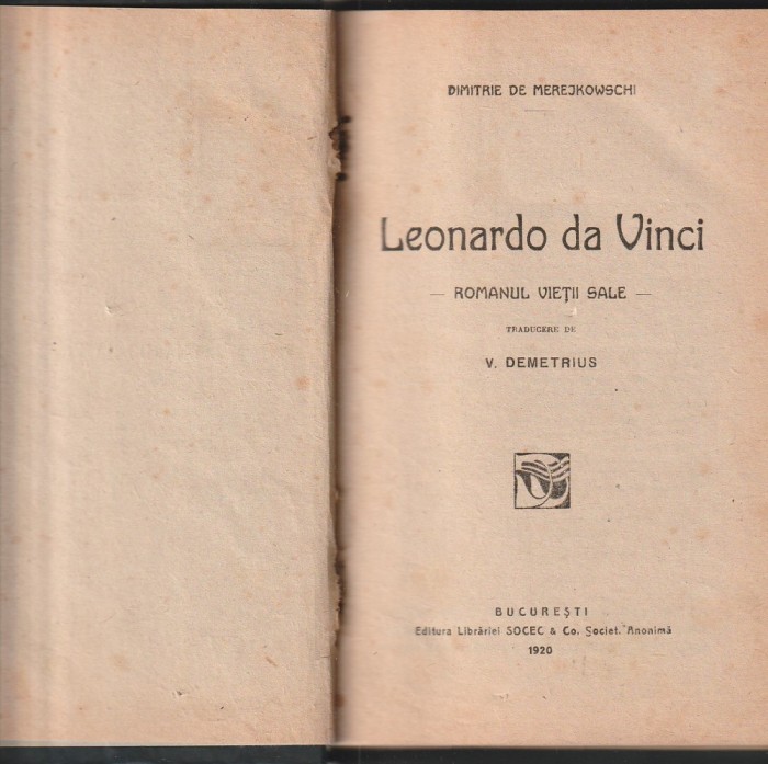 DIMITRIE DE MEREJKOWSKI - LEONARDO DA VINCI ( TRADUCERE V. DEMETRIUS ) ( RELEGATA - CARTONATA ) ( 1920 )