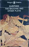 THE BACCHAE AND OTHER PLAYS-EURIPIDES