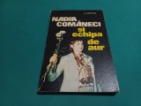 NADIA COM&Acirc;NECI ȘI ECHIPA DE AUR * D. DIMITRIU / 1976 *23