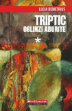 Triptic. Oglinzi aburite Vol. 1 - Paperback brosat - Lucia Demetrius - Hoffman