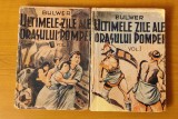 Edward Bulwer Lytton - Ultimele zile ale orașului Pompei (2 volume)