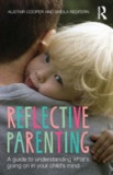 Reflective Parenting | Michael Rutter Centre) the National Implementation Service Alistair (clinical psychologist and site consultant Cooper, Sheila (