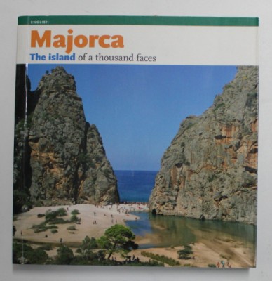 MAJORCA - THE ISLANDS OF A THOUSAND FACES , text ALBERT HERRANZ , 2004 foto