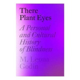 There Plant Eyes