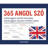 365 angol sz&oacute; - Extravagant words everyday / Extravag&aacute;ns szavak minden napra