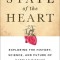State of the Heart: Exploring the History, Science, and Future of Cardiac Disease