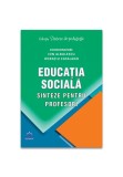 Cumpara ieftin Educatia sociala - Sinteze pentru profesori
