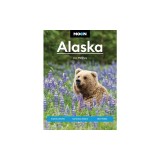 Moon Alaska: Scenic Drives, National Parks, Best Hikes