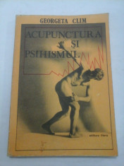 ACUPUNCTURA SI PSIHISMUL - Georgeta Clim foto