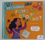 LES PETITSCREAS FONT DU CROCHET - MES PETITS ACCESSOIRES par CENDRINE ARMANI , 2018