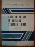CURRENT TRENDS IN AMERICAN SYNTACTIC THEORY de EUGENE A. FONG , Bucuresti 1982