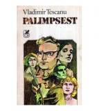 Vladimir Tescanu - Palimsest - roman - 121450
