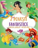 2 Povesti fantastice:Cartea Junglei. Peter Pan - Girasol