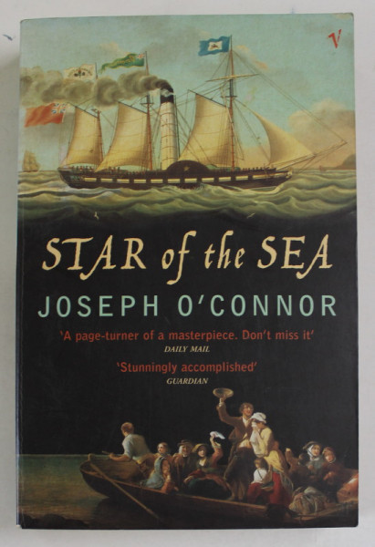 STAR OF THE SEA by JOSEPH O &#039;CONNOR , 2003