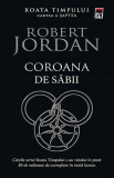 Coroana de săbii (Vol. 7) - Paperback brosat - Robert Jordan - RAO