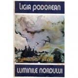 Ligia Podorean - Luminile nordului - 107639