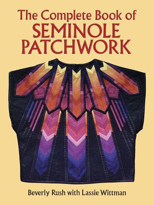 The Complete Book of Seminole Patchwork foto