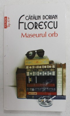 MASEURUL ORB de CATALIN DORIAN FLORESCU , 2014 foto