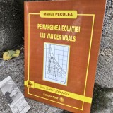 Pe marginea ecuatiei lui Van Der Waals - Marius Peculea