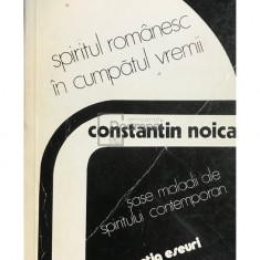 Constantin Noica - Spiritul românesc în cumpătul vremii (editia 1978)