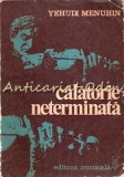 Calatorie Neterminata - Yehudi Menuhin