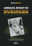 Limbajul secret de business | Kevin Hogan