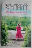 Razbunarea iertarii - Eric-Emmanuel Schmitt - Roman Beletristica - Carte Noua/Anticariat