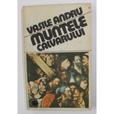 MUNTELE CALVARULUI de VASILE ANDRU , 1991