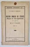 RELIGIA OMULUI DE STIINTA ( RASPUNS DAT LIBER - CUGETATORILOR ) , cu o prefata de N. C. PAULESCU , text de TOMA P. CHIRICUTA , 1935