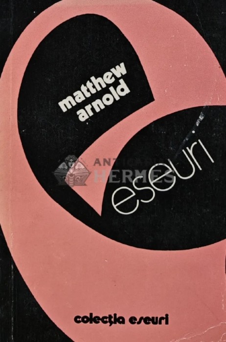 Eseuri - Matthew Arnold (G71)