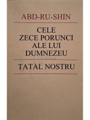 Abd-Ru Shin - Cele zece porunci ale lui Dumnezeu - Tatal nostru (Editia: 1998) foto