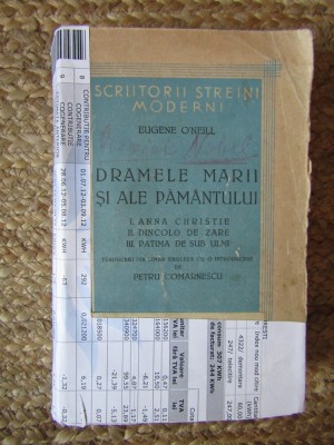 Eugene O Neill - Dramele marii si ale pamantului (1946) trad. P. Comarnescu foto
