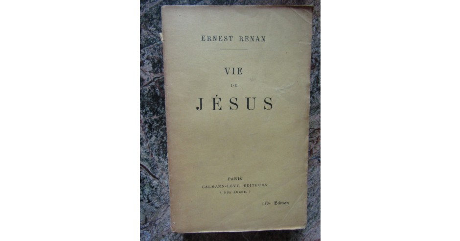 Ernest Renan - Vie de Jesus (Viața lui Iisus) | Okazii.ro