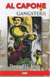 Al Capone vol.4: Gangsterii - Dentzel G. Jones, Dentzel G.Jones