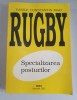 Vasile Constantin Mao - Rugby. Specializarea posturilor