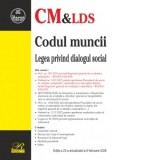 Codul muncii. Legea privind dialogul social. Editia a 23-a, actualizata la 8 februarie 2026