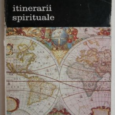 Itinerarii spirituale - Andre Malraux, Okakura Kazuko, Salvador De Madariaga