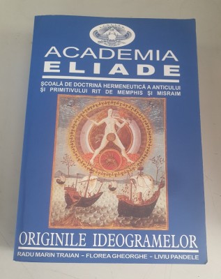 ORIGINILE IDEOGRAMELOR - Academia ELIADE foto