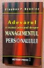 Adevarul si numai adevarul despre managementul personalului. Editura Meteor Press, 2006 - Stephen P. Robbins