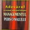 Adevarul si numai adevarul despre managementul personalului. Editura Meteor Press, 2006 - Stephen P. Robbins