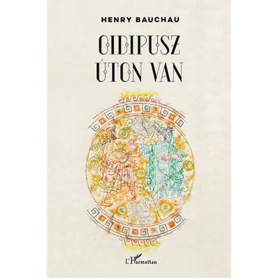 Oidipusz &amp;uacute;ton van - Henry Bauchau foto