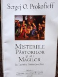 Sergej O. Prokofieff - Misteriile Pastorilor si ale Magilor (Editia: 2011)