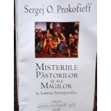 Sergej O. Prokofieff - Misteriile Pastorilor si ale Magilor (Editia: 2011)