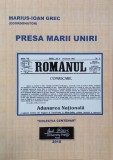 Presa Marii Uniri - Marius-Ioan Grec (coordonator)